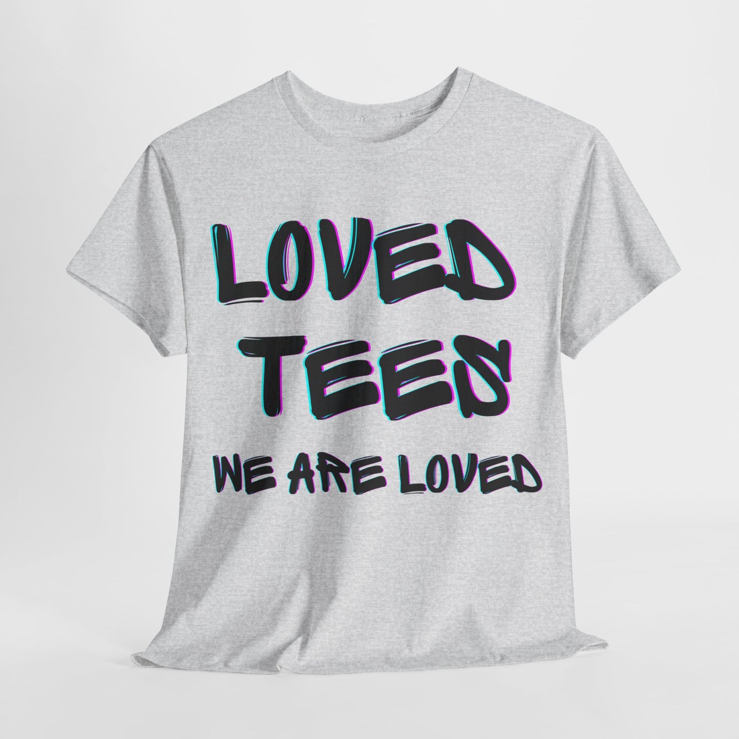 Loved Tees Unisex Cotton Tee