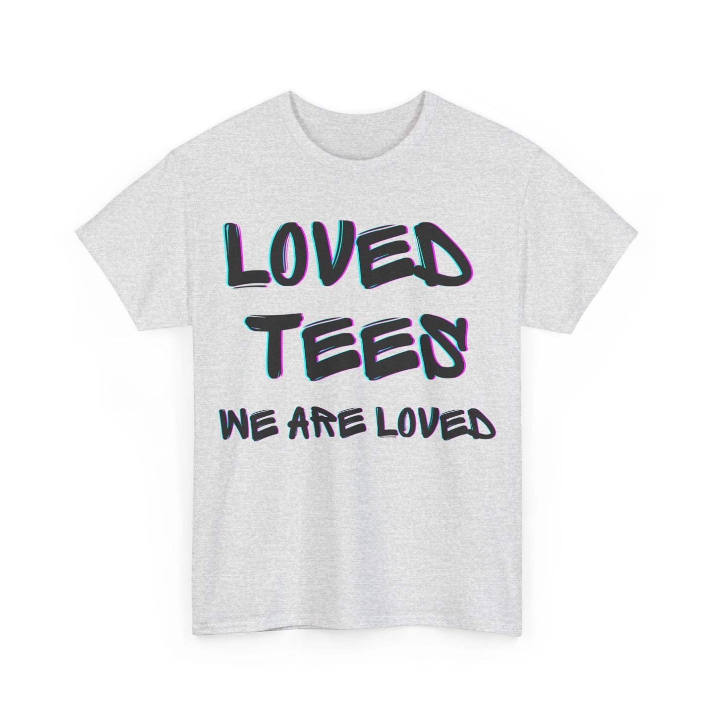 Loved Tees Unisex Cotton Tee