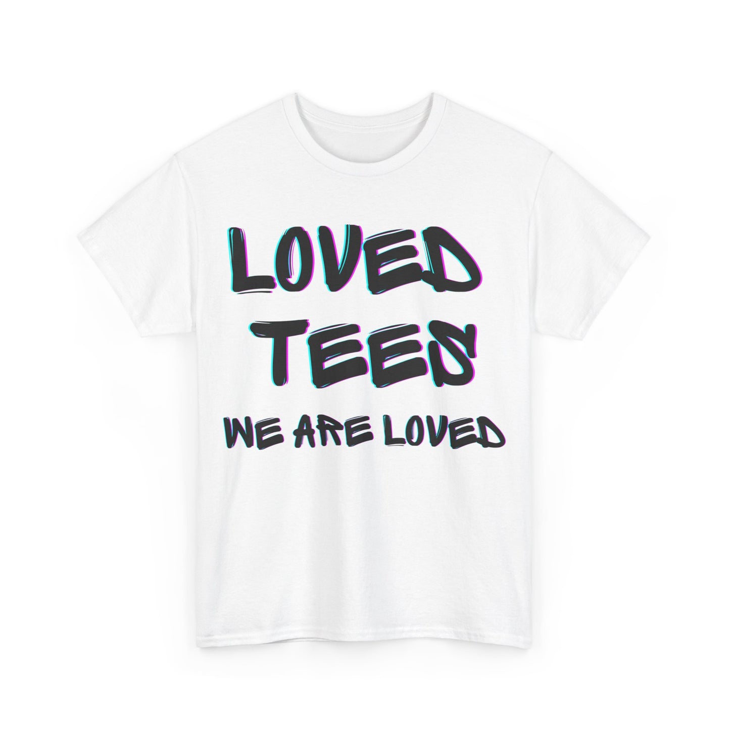 Loved Tees Unisex Cotton Tee